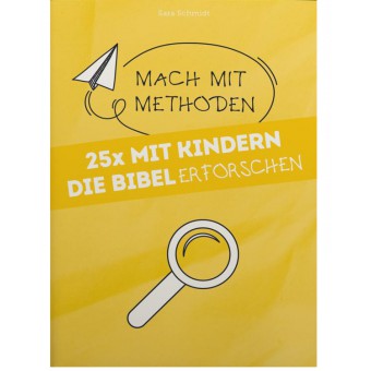 25x Mit Kindern die Bibel Erforschen