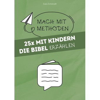 25x Mit Kindern die Bibel Erzählen