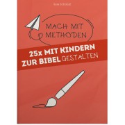 25x Mit Kindern zur Bibel Gestalten