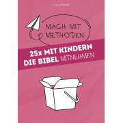 25x Mit Kindern die Bibel Mitnehmen